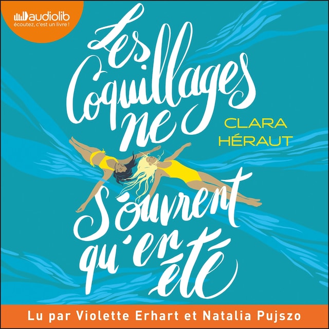 Couverture de livre pour Les coquillages ne s'ouvrent qu'en été