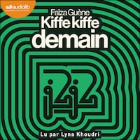 Kiffe Kiffe demain