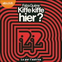 Kiffe Kiffe hier ?