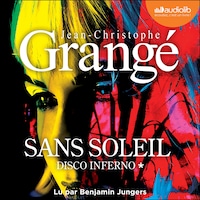 Disco Inferno - Sans soleil, tome 1