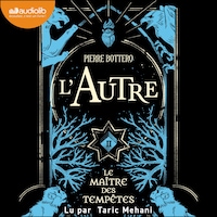 L'Autre, tome 2 - Le Maître des tempêtes