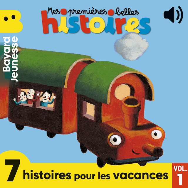 Book cover for Mes premières Belles Histoires - 7 histoires pour les vacances, Vol. 1