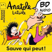 Anatole Latuile - Sauve qui peut !