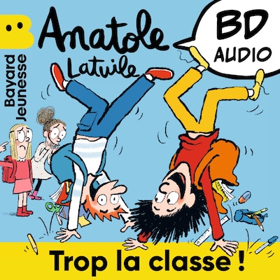 Anatole Latuile - Trop la classe !