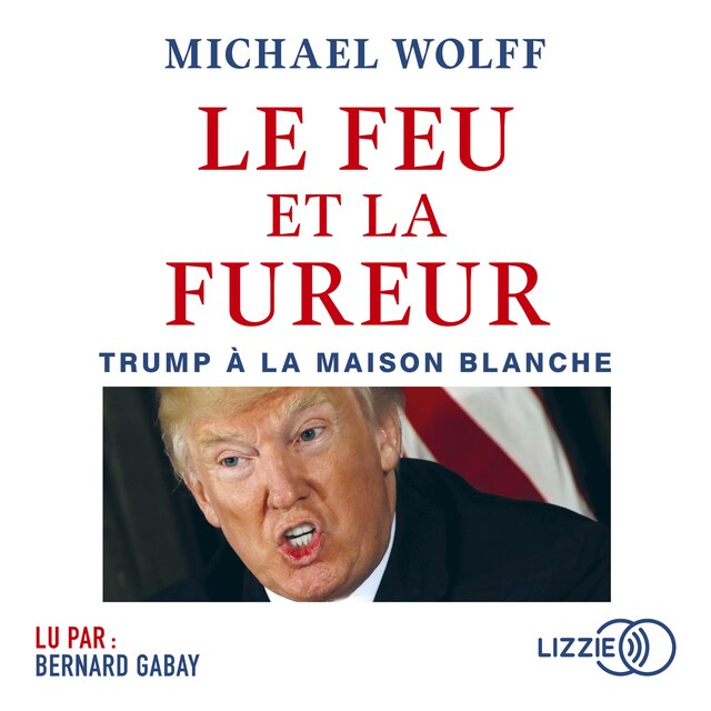 Portada de libro para Le feu et la fureur