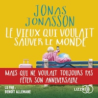 Le vieux qui voulait sauver le monde