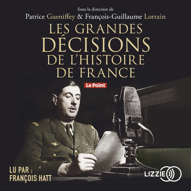 Copertina del libro per Les grandes décisions de l'histoire de France