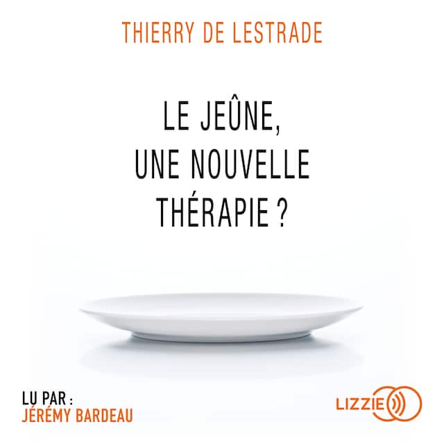 Book cover for Le jeûne, une nouvelle thérapie ?