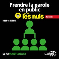 Prendre la parole en public pour les Nuls