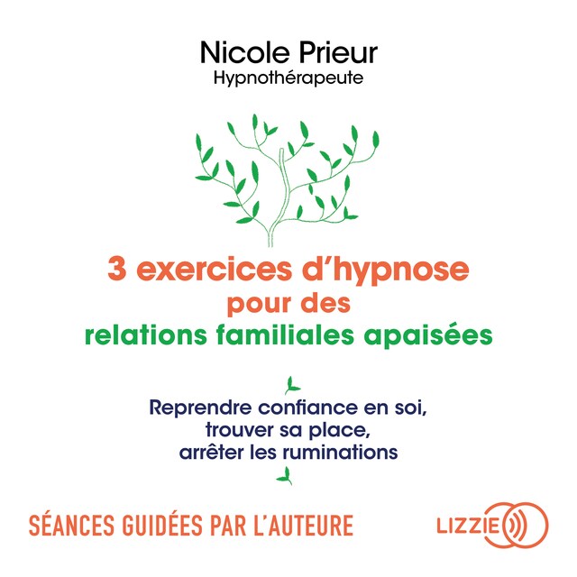 Portada de libro para 3 exercices d'hypnose pour des relations familiales apaisées