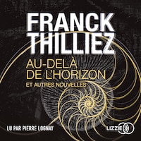 Au-delà de l'horizon et autres nouvelles