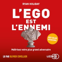 L'égo est l'ennemi