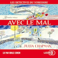 Rendez-vous avec le mal - Les détectives du Yorkshire - Tome 2