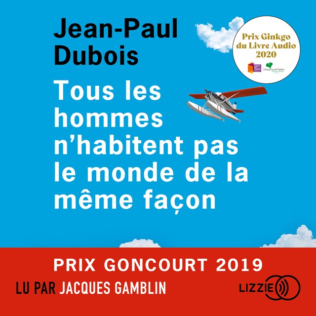 Bokomslag för Tous les hommes n'habitent pas le monde de la même façon