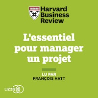 L'essentiel pour manager un projet
