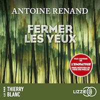 Fermer les yeux