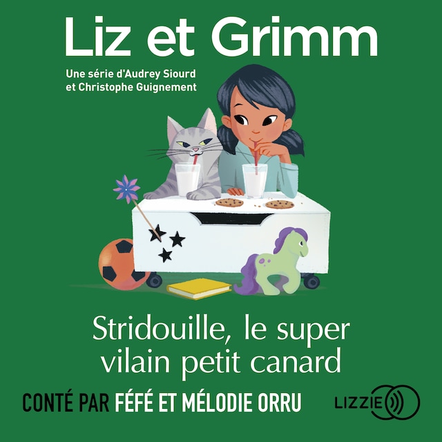 Boekomslag van Liz et Grimm - Stridouille, le super le vilain petit canard