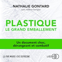 Plastique, le grand emballement