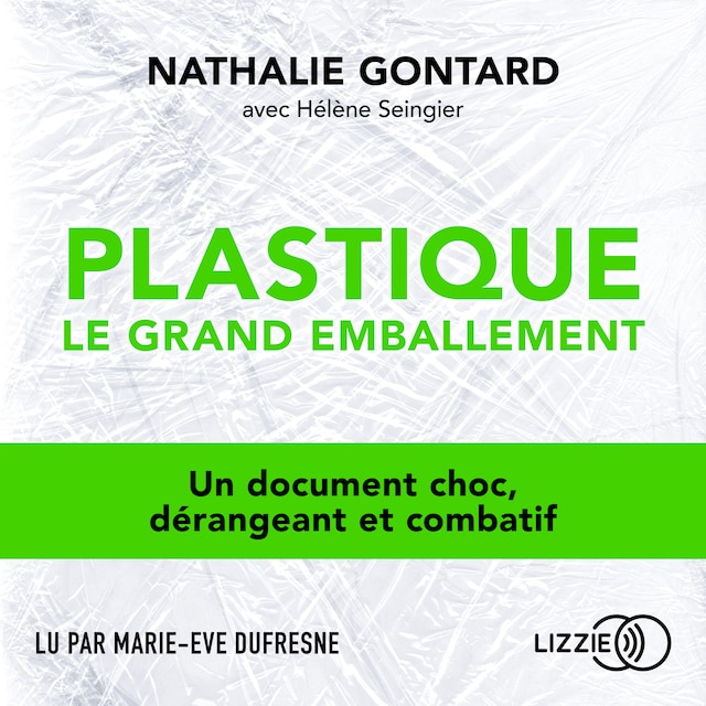 Book cover for Plastique, le grand emballement