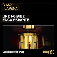 Une voisine encombrante
