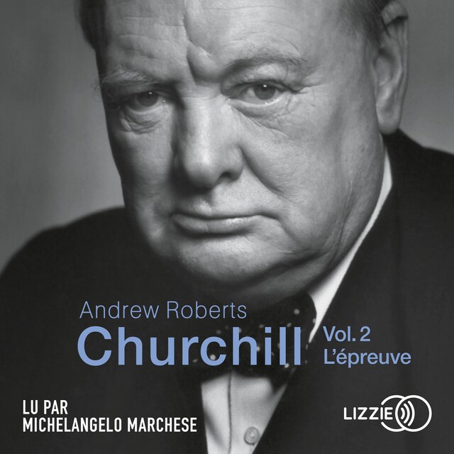 Couverture de livre pour Churchill - Vol. 2 - L'épreuve