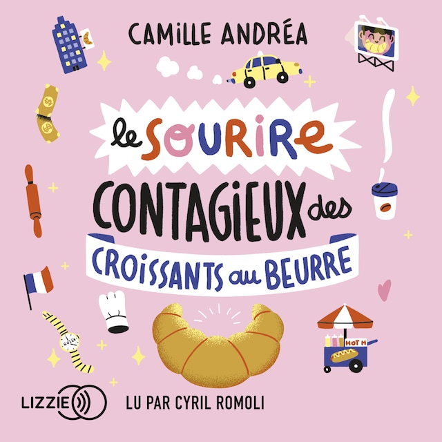 Couverture de livre pour Le sourire contagieux des croissants au beurre