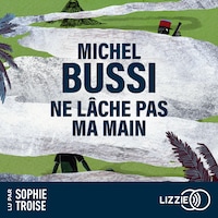 Ne lâche pas ma main