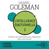 L'intelligence émotionnelle - Tome 2