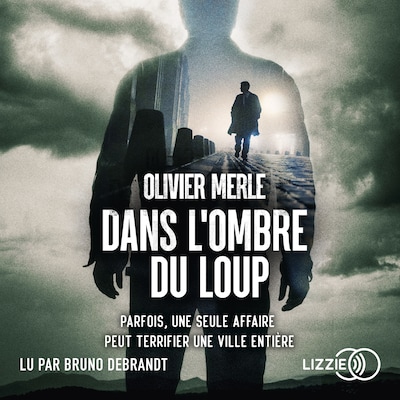 Dans l'ombre du loup
