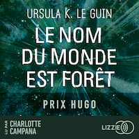 Le nom du monde est forêt
