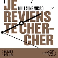 Je reviens te chercher