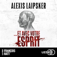 Et avec votre esprit