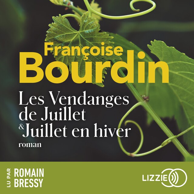 Book cover for Les vendanges de Juillet, suivi de Juillet en hiver