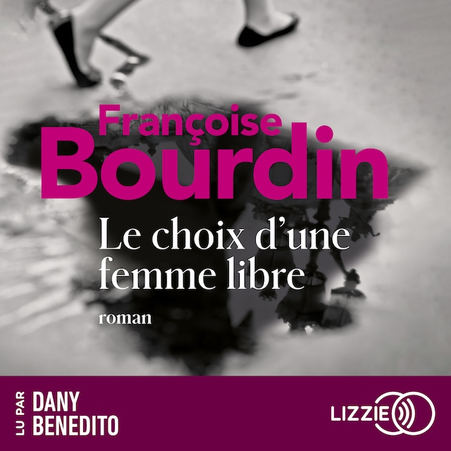 Book cover for Le Choix d'une femme libre