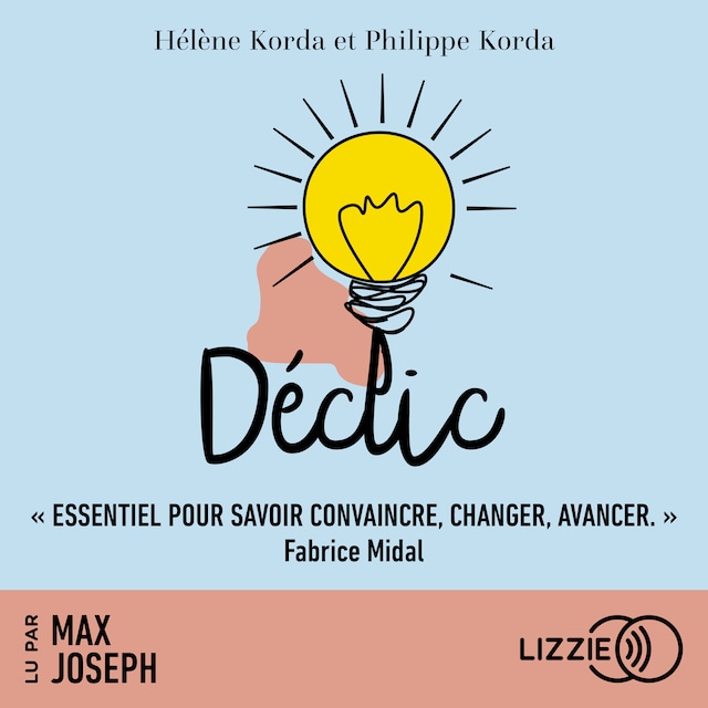 Okładka książki dla Déclic - Quand un mot suffit pour changer une vie