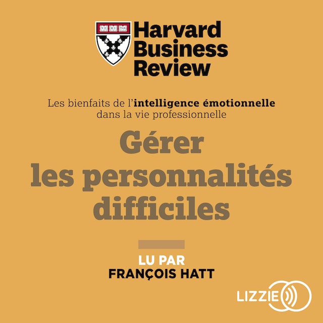 Book cover for Gérer les personnalités difficiles