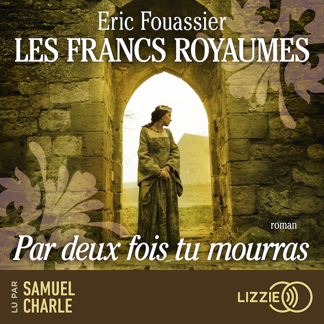 Book cover for Les Francs royaumes - Par deux fois tu mourras - Tome 1