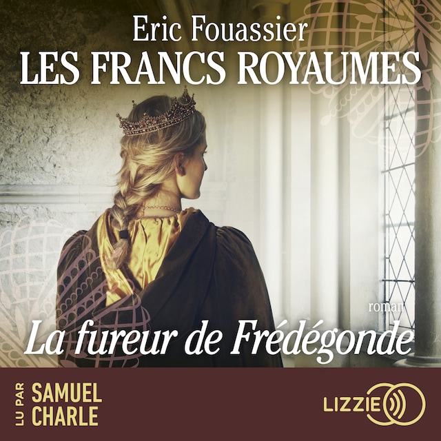 Book cover for Les Francs royaumes - La fureur de Frédégonde - Tome 2