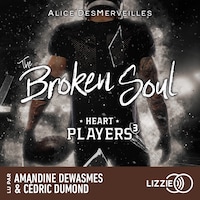 Heart Players - Tome 3 : The Broken Soul