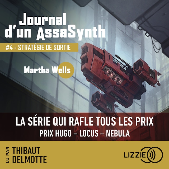 Book cover for Journal d'un AssaSynth - Tome 4 : Stratégie de sortie