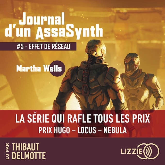 Book cover for Journal d'un AssaSynth - Tome 5 : Effet de réseau