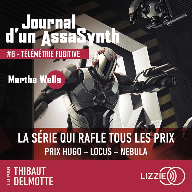 Kirjankansi teokselle Journal d'un AssaSynth - Tome 6 : Télémétrie Fugitive