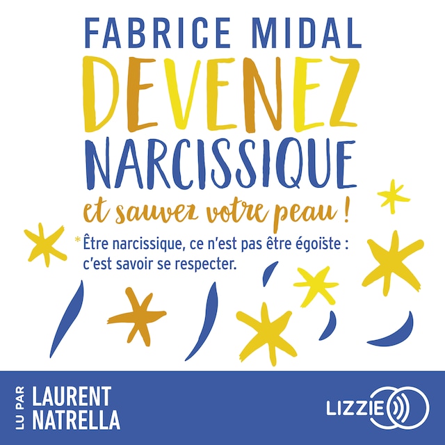 Book cover for Devenez narcissique et sauvez votre peau !