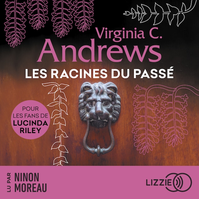 Book cover for Les racines du passé - Fleurs captives - Tome 4