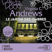 Le jardin des ombres - Fleurs captives - Tome 5