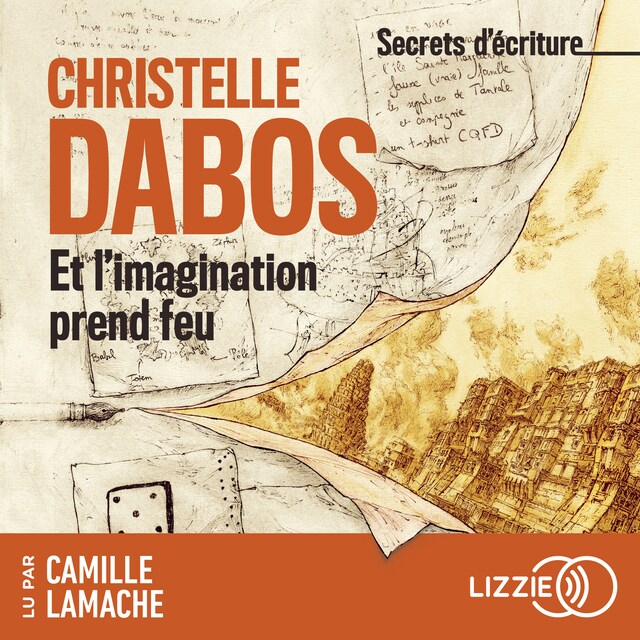 Secrets d'écriture : Et l'imagination prend feu Boekomslag van Secrets d'écriture : Et l'imagination prend feu