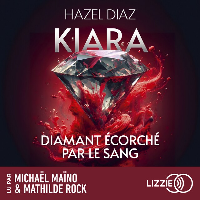 Kiara, diamant écorché par le sang - Tome 1 Book cover for Kiara, diamant écorché par le sang - Tome 1