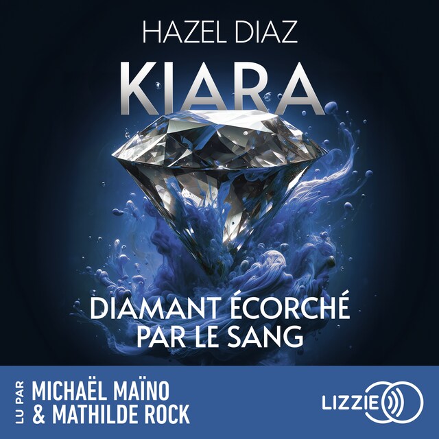 Buchcover für Kiara, diamant écorché par le sang - Tome 2