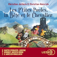 Les P'tites Poules - Les P'tites Poules, la Bête et le Chevalier - Tome 6