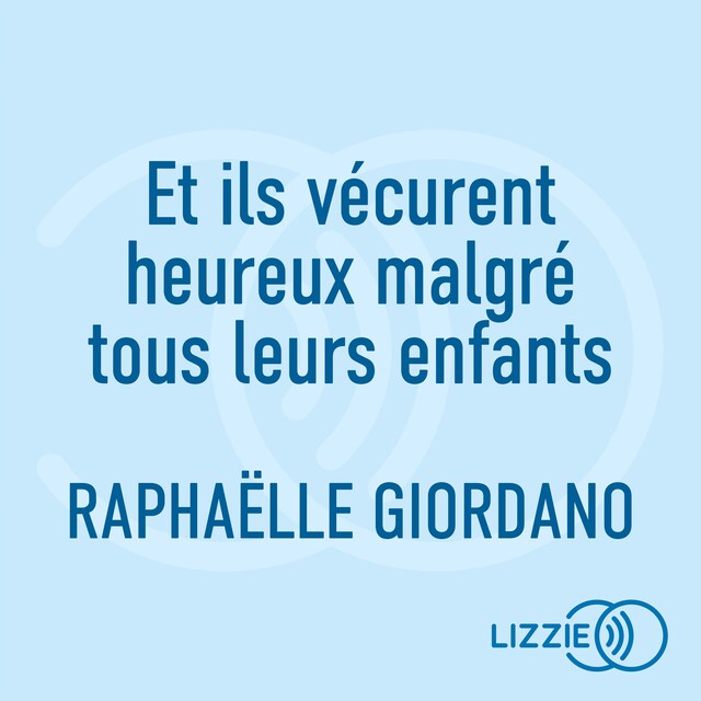 Buchcover für Et ils vécurent heureux malgré tous leurs enfants